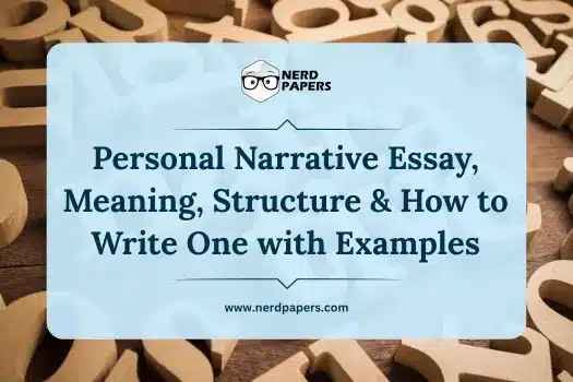 Personal narrative essay meaning, structure, and how to write one with examples.